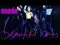 Download Lagu Suede - Beautiful Ones (Audio Only)