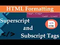 Super script and Sub script tags in HTML Super and Sub Scripts Examples HTML Tutorials