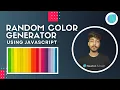 Random Color Generator Using JavaScript Web Development Series Mini Project Newton School