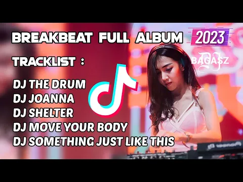 Download MP3 DJ BREAKBEAT BARAT MIXTAPE TERBARU FULL ALBUM VERSION REMIX 2023