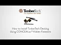 CONCEALoc Hidden Fastener - for all TimberTech Decking