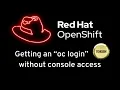 OpenShift - get a login token accessing the web console