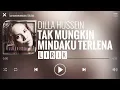 Download Lagu Dilla Hussein - Tak Mungkin Mindaku Terlena [Lirik]