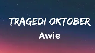 tragedi oktober awie lirik 