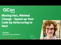 Blazing Fast Minimal Change - Speed up Your Code by Refactoring to Rust