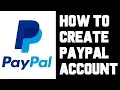 How To Create Paypal Account How To Setup Paypal Account Instructions Guide Tutorial