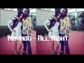 Mavado - All Night - (Raw) - November 2017