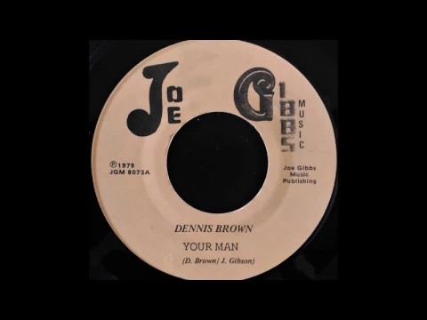 Download MP3 DENNIS BROWN - Your Man [1979]