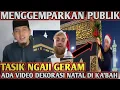 Lagu GEGER..Tasik Ngaji Panik ada Video dekorasi Natal di Ka'bah 🔴