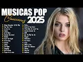 Download Lagu As 30 Melhores Musicas Internacionais 2025 🟢 Top Hit 2025 Playlist 🟢 Sad Love Songs