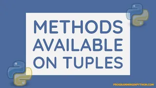Methods available on Python Tuple Python Tuple Python Data Structures - Part 12