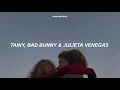 tainy, bad bunny, julieta vengas - lo siento bb (letra/lyrics)