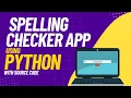Spelling Checker App using Python Tkinter GUI Tkinter Project