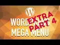How to Create a WordPress Mega Menu from Scratch - Extra Part 4