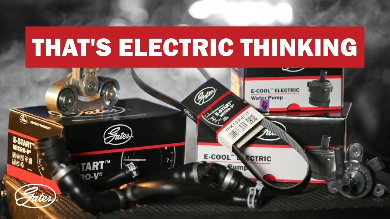 Gates Hybrid & EV Range for Electric Cars: That’s Electric Thinking.