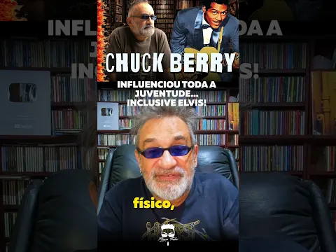 Chuck Berry - Influenciou até o Elvis