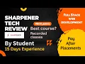 Sharpener tech review after 15 days Honest review with all details 4000 points done ISA agreement
