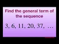 Find the general term of the sequence 3 6 11 20 37 Explicit formula