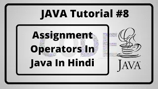 - Assignment Operators In Java In Hindi Java Tutorial In Hindi