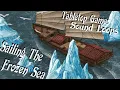 Dnd Music / Rpg Music : The Sounds Of Sailing The Frozen Sea | Aquatic Ambiance
