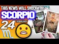 Scorpio THIS NEWS WILL SHOCK YOU horoscope for today FEBRUARY 24 2026 tarot FEBRUARY