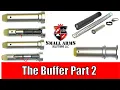 The Buffer Part 2 - Buffers use in Commercial Rifles
