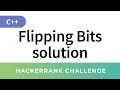 HackerRank Solution Flipping Bits C Bit Manipulation