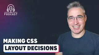 Navigating CSS Layout Decisions