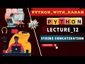 L - 12 String Concatenation PythonWithKaran pwk Python For Beginners