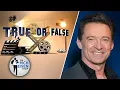 Celebrity True or False Hugh Jackman Talks The Rock David Bowie More The Rich Eisen Show