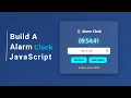 Build a Digital Alarm Clock using HTML CSS JavaScript Complete Project Tutorial Step by Step