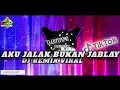 Download Lagu DJ AKU JALAK BUKAN JABLAY FYP TIKTOK REMIX SANTUY