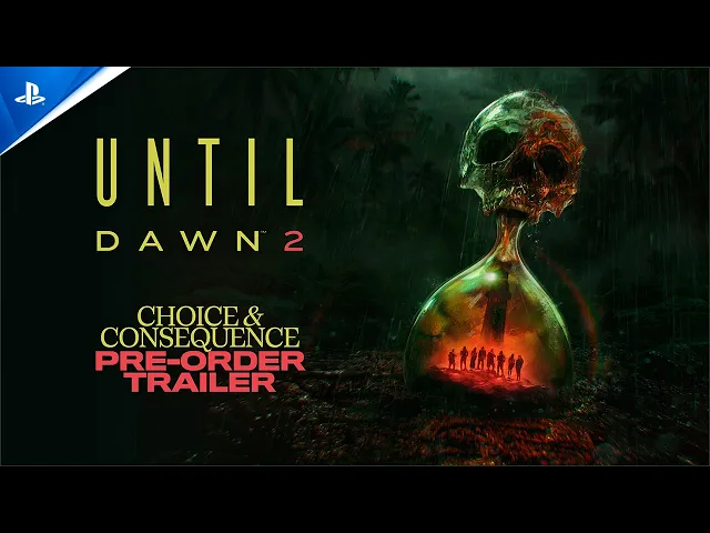 Until Dawn 2 - Choice & Consequence Pre-Order Trailer | PS5 Games