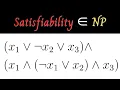 The Satisfiability Problem and SAT is in NP