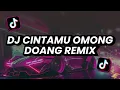 Download Lagu DJ CINTAMU OMONG DOANG | DJ COD X KISINAN X SANTUY AJA CUY VIRAL TIKTOK TERBARU 2023