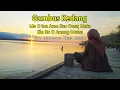 Download Lagu Gambus Kedang (Mo O Ine Ame Suo Daeq Mate Ele Ko O Anung Daten) Oleh : Nikolaus Kuma Mekul