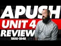 APUSH Unit 4 REVIEW Period 4 1800-1848 Everything You NEED to Know