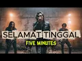 Lagu FIVE MINUTES - SELAMAT TINGGAL | Progressive Rock Cover Version By SingBotID 🔥