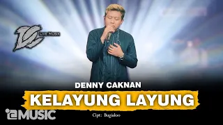 Download DENNY CAKNAN - KELAYUNG LAYUNG (OFFICIAL LIVE MUSIC) - DC MUSIK MP3