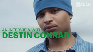 From jazz to reggae, Destin Conrad does it all: The FADER Interview