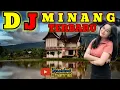 Lagu DJ MINANG NONSTOP 2026 - LAGU MINANG TERBARU - PERJALANAN ANAK RANTAU