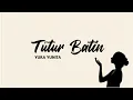Download Lagu Yura Yunita - Tutur Batin (Lirik Lagu) | TIKTOK VIRAL