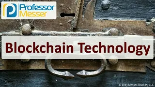 Blockchain Technology - CompTIA Security SY0-701