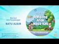 Lagu Mini Seri Dongeng Anti Perundungan - Batu Ajaib