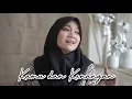 Download Lagu Kamu dan Kenangan - Maudy Ayunda OST. Habibie Ainun 3  Cover by Fadhilah Intan 