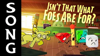 "Isn't That What Foes Are For" Lyric Video - BFDI:TPOT