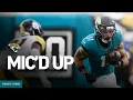 Parker Washington MIC'D UP vs. Steelers in Preseason Week 1 | Jacksonville Jaguars