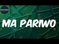 Zinoleesky - Lyrics - Ma Pariwo