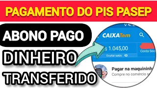 PAGAMENTO DO PIS PASEP PARA QUEM NÃO RECEBEU - CONSEGUI LIBERAR O CAIXA TEM - E TRANSFERIR DINHEIRO