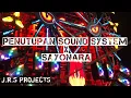 Download Lagu DJ PENUTUPAN RENTAL SOUND SYSTEM X SAYONARA SAMPAI BERJUMPA PULANG